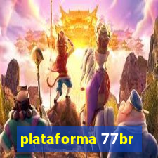 plataforma 77br