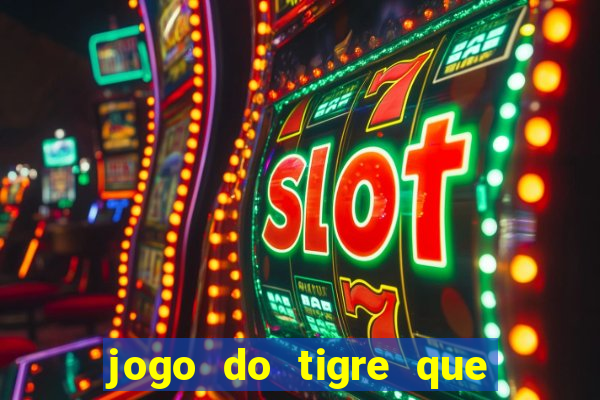 jogo do tigre que dao bonus no cadastro