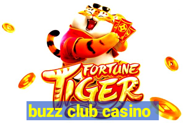 buzz club casino