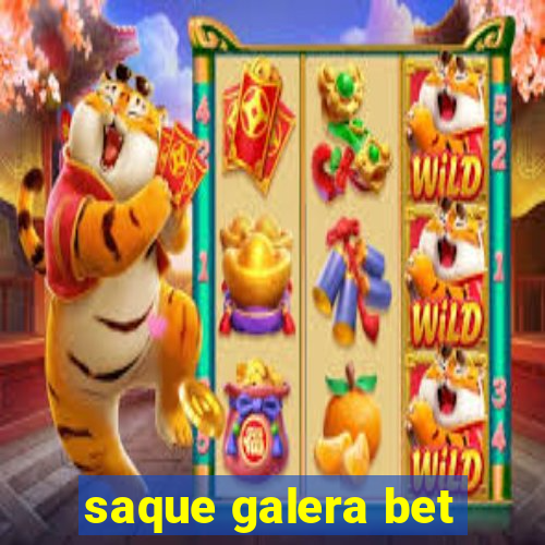 saque galera bet