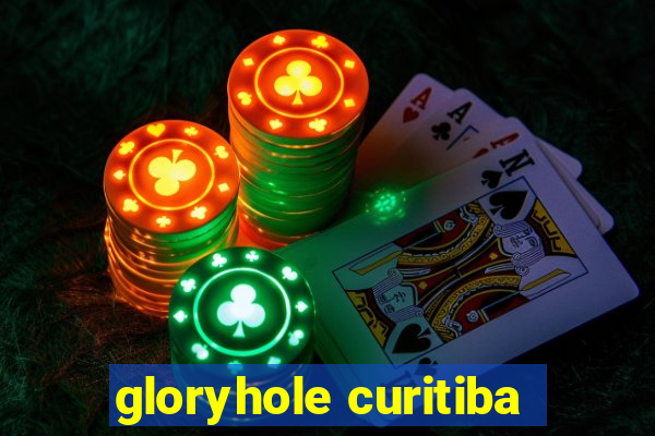 gloryhole curitiba