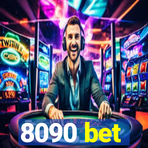 8090 bet