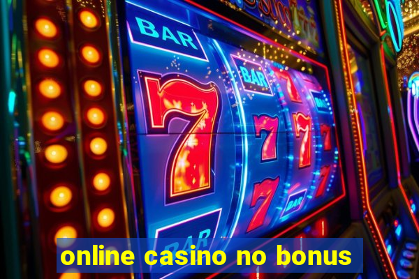 online casino no bonus