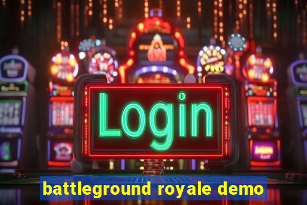 battleground royale demo