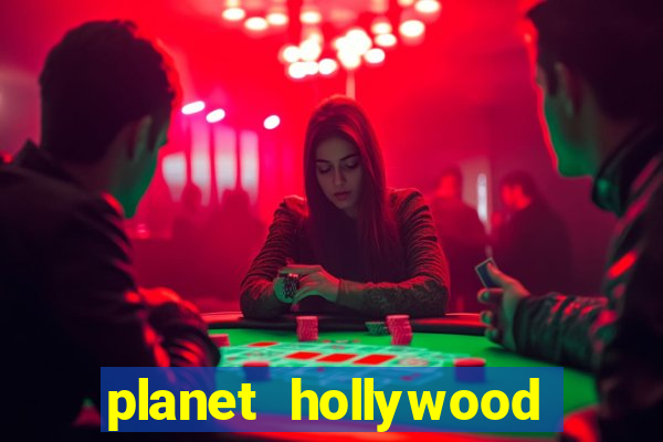 planet hollywood hotel and casino