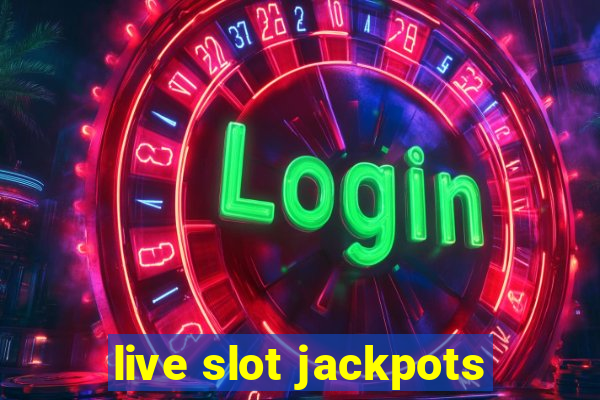 live slot jackpots