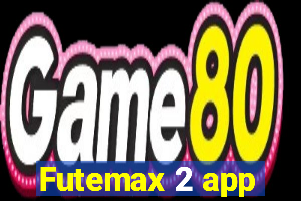 Futemax 2 app