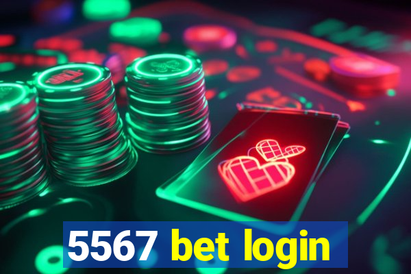 5567 bet login