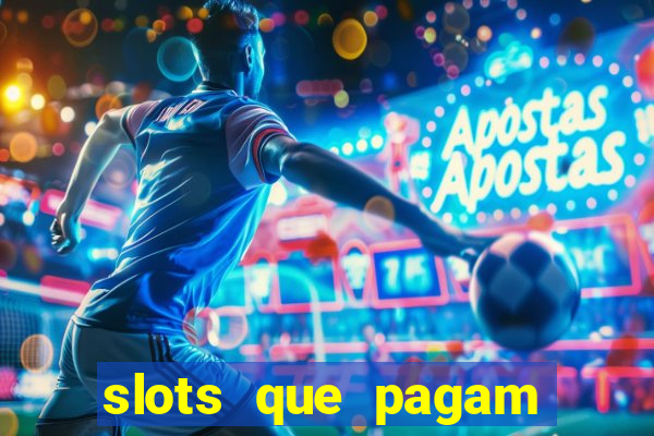 slots que pagam sem depositar