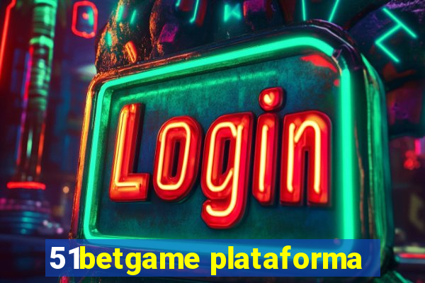 51betgame plataforma