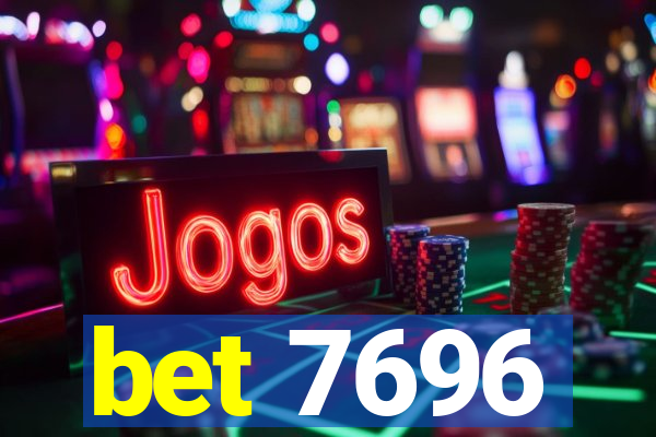 bet 7696