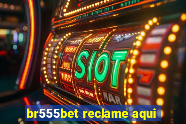 br555bet reclame aqui