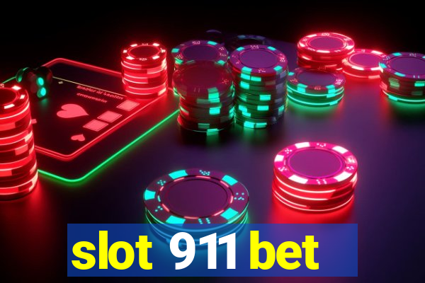 slot 911 bet