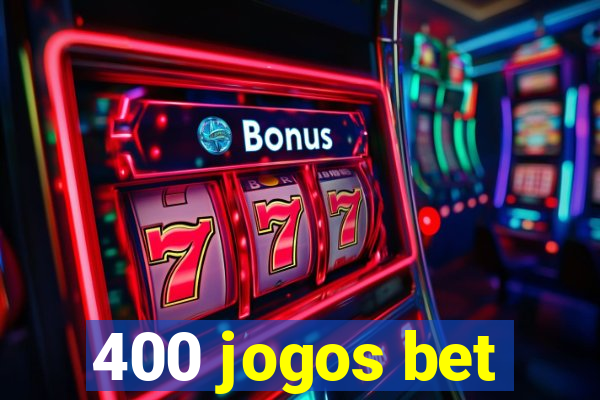 400 jogos bet