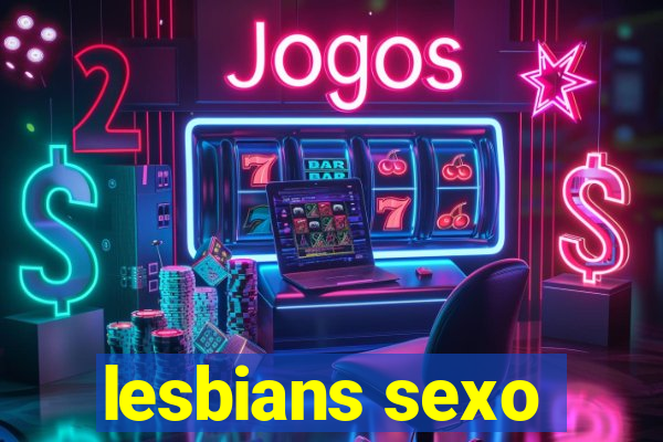 lesbians sexo