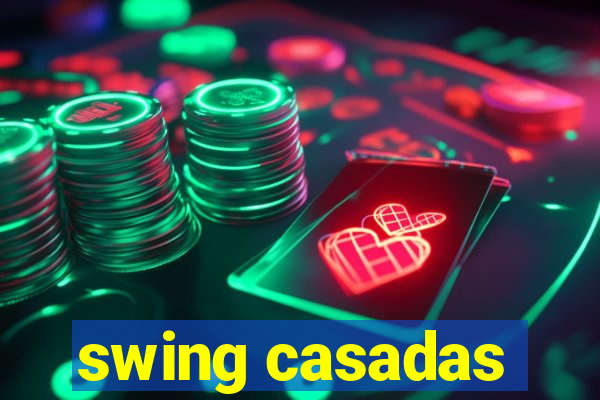 swing casadas