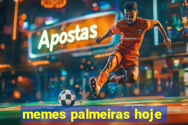 memes palmeiras hoje