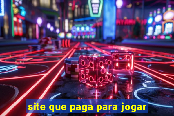 site que paga para jogar