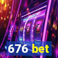 676 bet