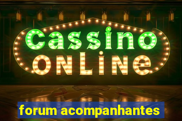 forum acompanhantes