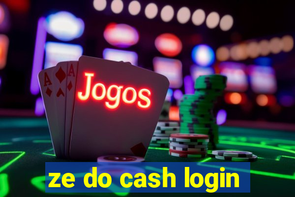 ze do cash login