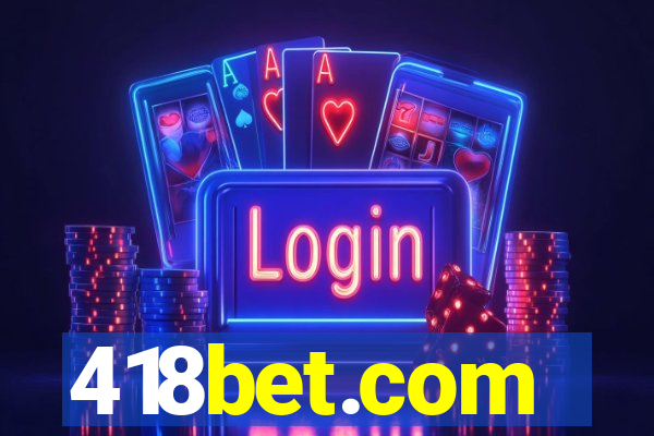 418bet.com