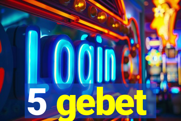 5 gebet