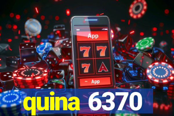 quina 6370