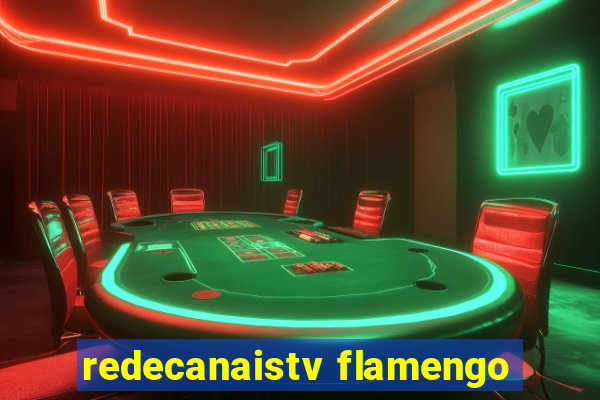 redecanaistv flamengo