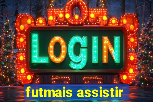 futmais assistir