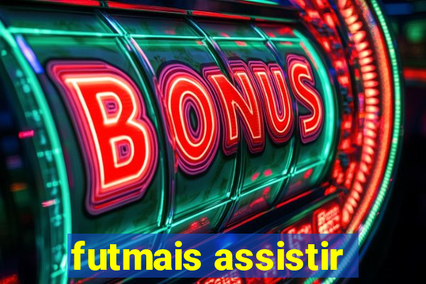 futmais assistir