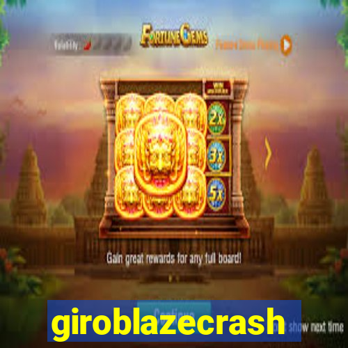 giroblazecrash