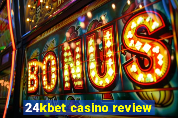 24kbet casino review