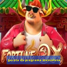 garota de programa musculosa