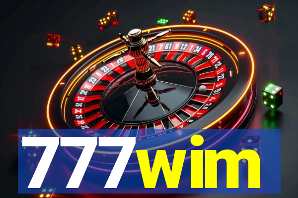 777wim