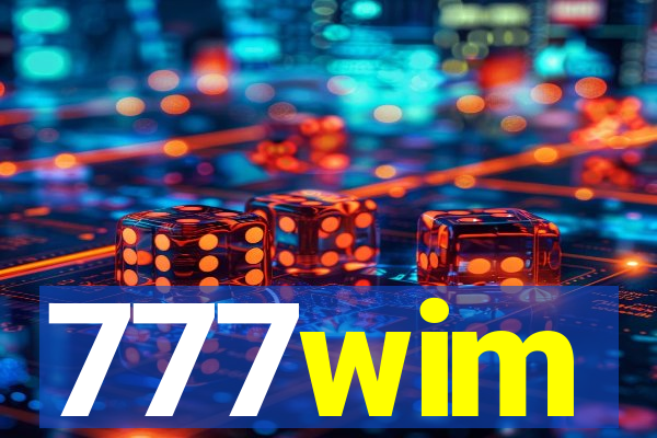 777wim