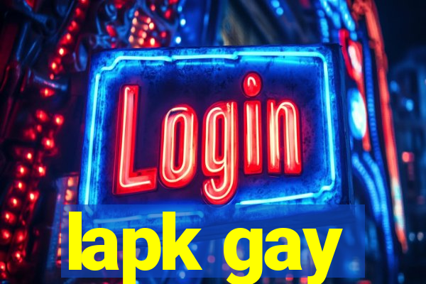 lapk gay