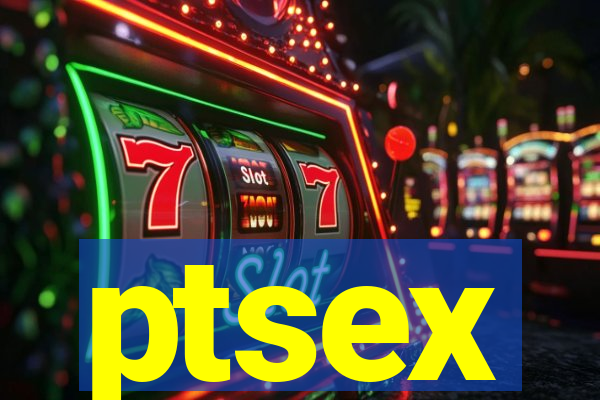 ptsex