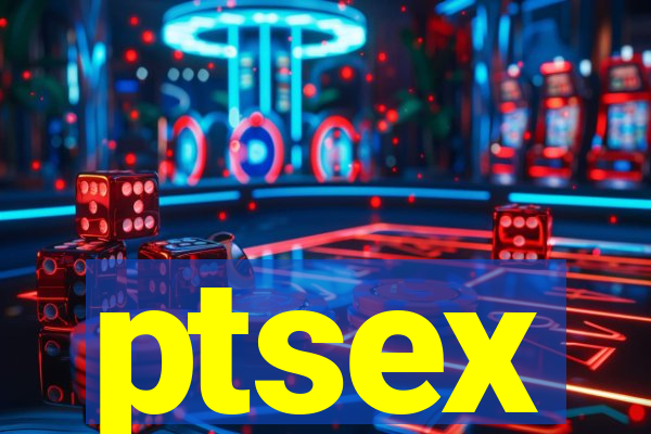 ptsex