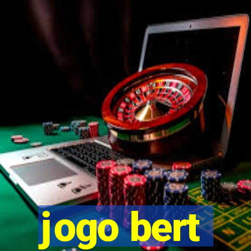 jogo bert