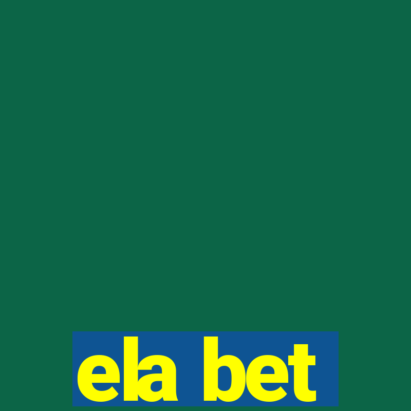 ela bet