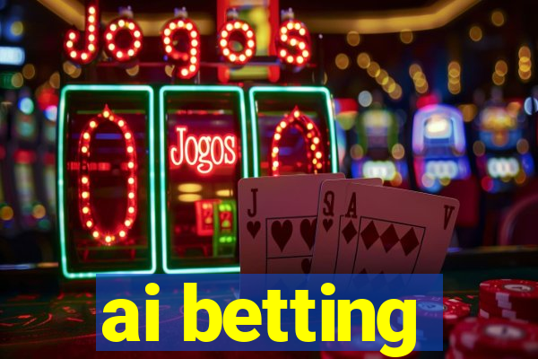 ai betting