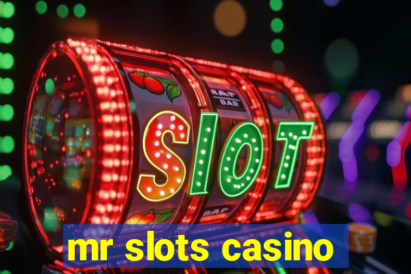 mr slots casino