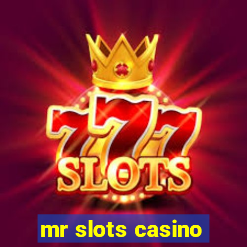 mr slots casino