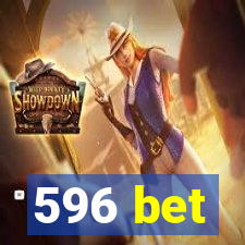 596 bet