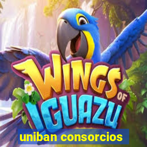 uniban consorcios