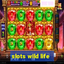 slots wild life