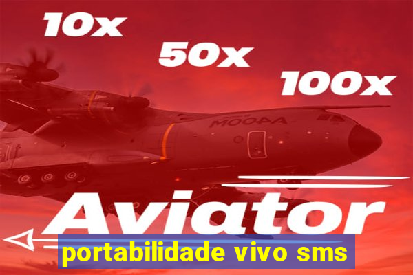 portabilidade vivo sms