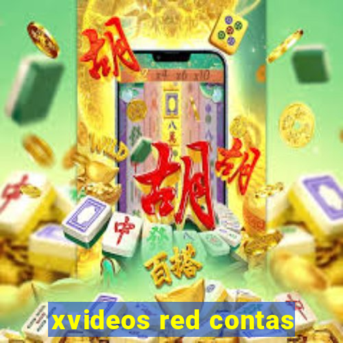 xvideos red contas