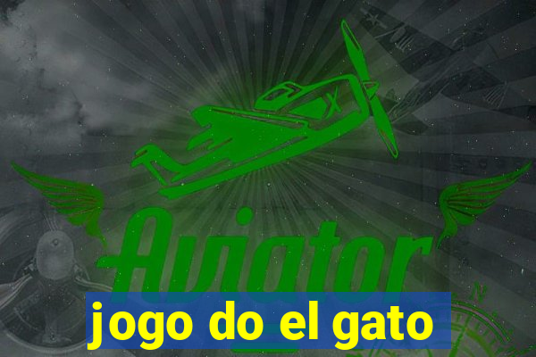 jogo do el gato